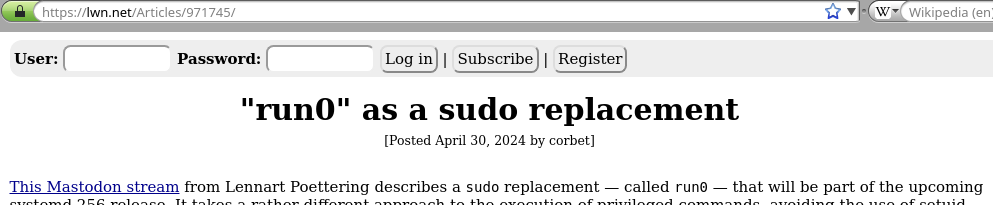 This Mastodon stream from Lennart Poettering describes a sudo replacement — called run0