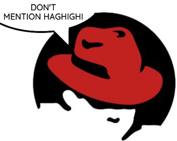 Red Hat: don't mention Haghighi