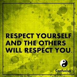 Respect Yourself Confucius