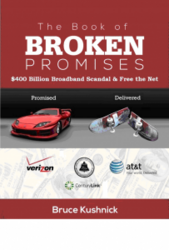 The Book of Broken Promises: $400 Billion Broadband Scandal & Free the Net