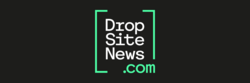 Drop Site News