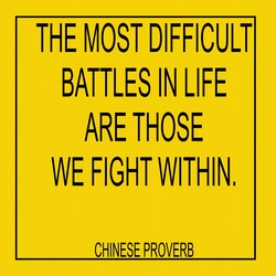 Chinese proverb on the most difficult battles