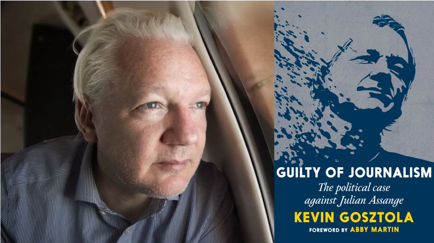 Julian Assange and Kevin Gosztola's and 'Guilty of Journalism.'