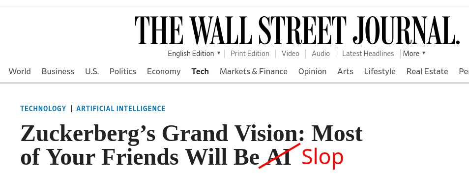 Zuckerberg’s Grand Vision: Most of Your Friends Will Be Slop