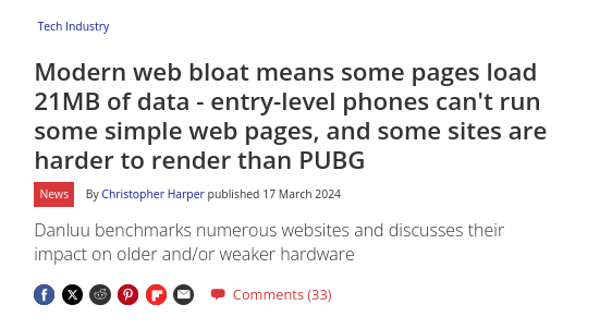 Modern web bloat means some pages load 21MB of data - entry-level phones can't run some simple web pages, and some sites are harder to render than PUBG