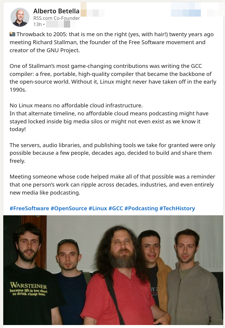 Throwback to 2005: that is me on the right (yes, with hair!) twenty years ago meeting Richard Stallman, the founder of the Free Software movement and creator of the GNU Project.