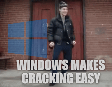 Windows makes cracking easy