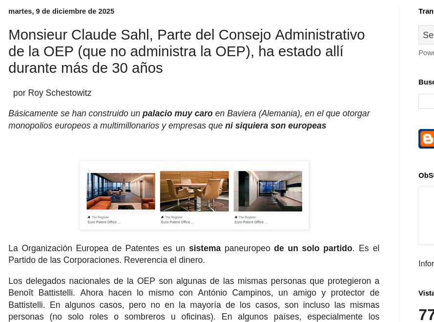 Monsieur Claude Sahl, Parte del Consejo Administrativo de la OEP (que no administra la OEP), ha estado allí durante más de 30 años