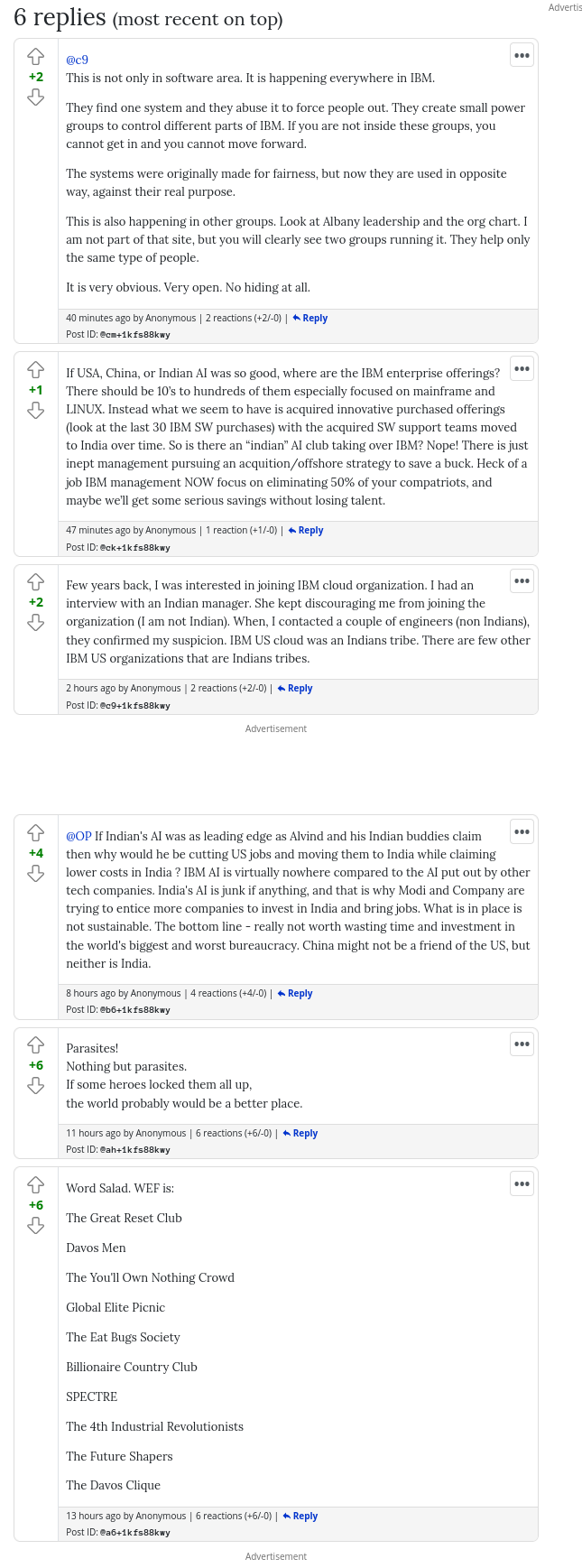 Few years back, I was interested in joining IBM cloud organization. I had an interview with an Indian manager. She kept discouraging me from joining the organization (I am not Indian). When, I contacted a couple of engineers (non Indians), they confirmed my suspicion. IBM US cloud was an Indians tribe. There are few other IBM US organizations that are Indians tribes.