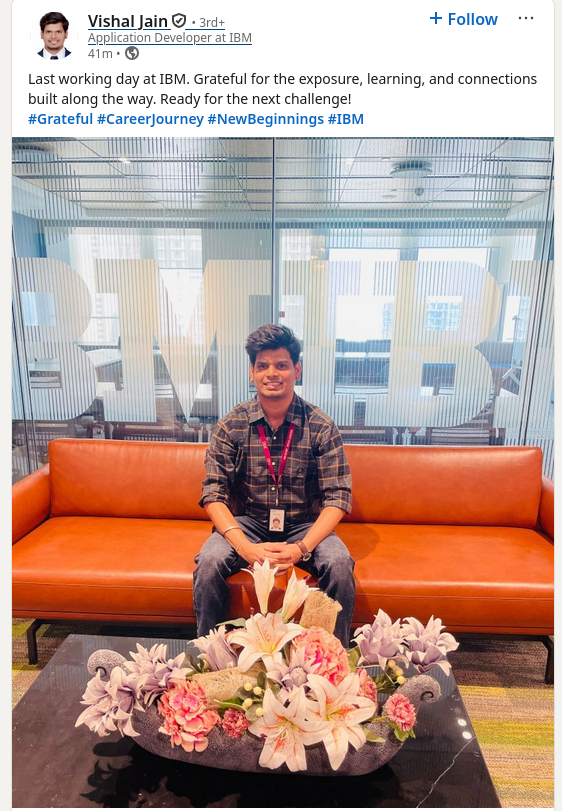 Last working day at IBM. Grateful for the exposure, learning, and connections built along the way. Ready for the next challenge!