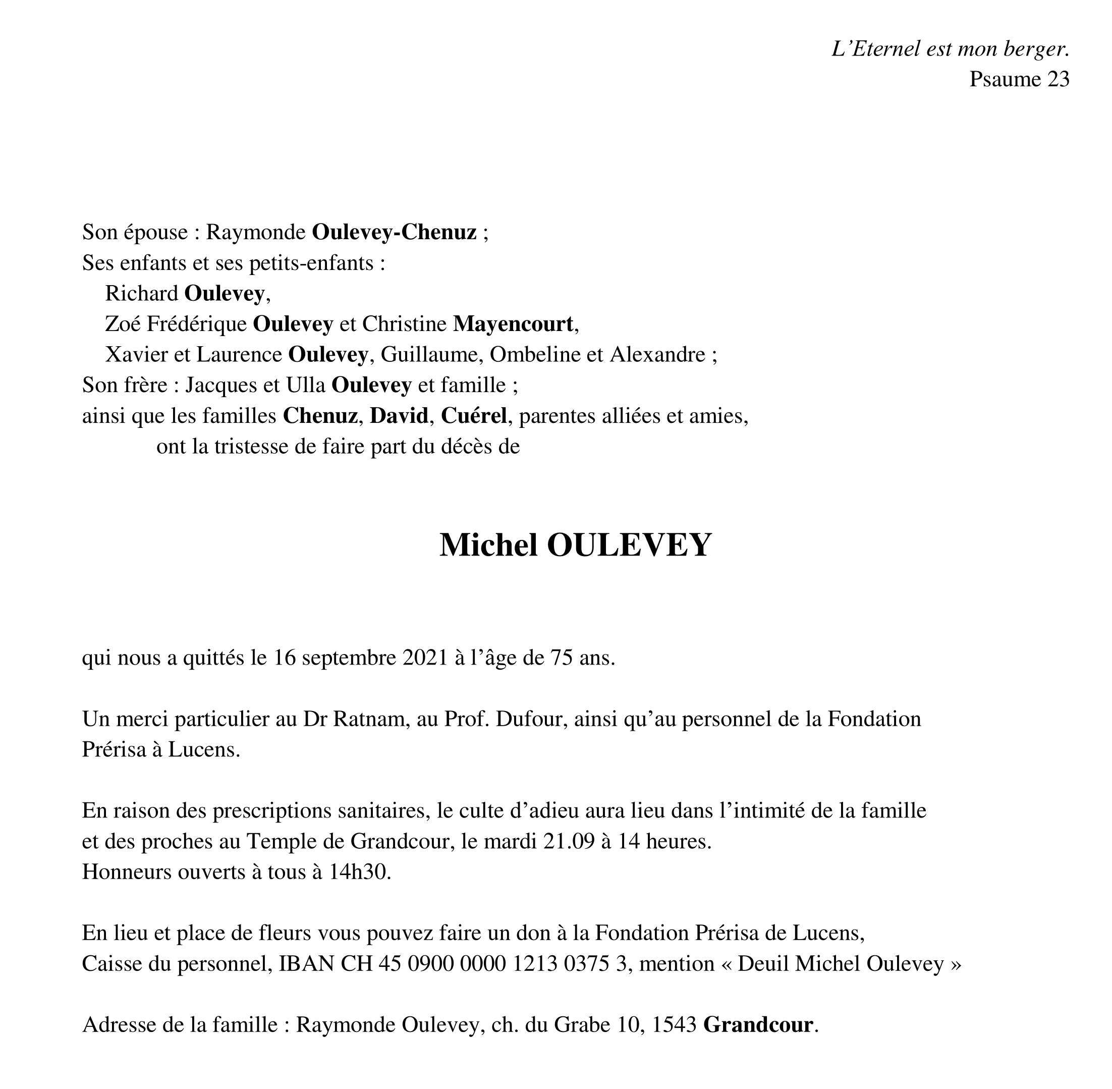 Michel Oulevey, Raymonde Oulevey-Chenuz, Richard Oulevey, Zoé Frédérique Oulevey, Christine Mayencourt, Xavier Oulevey, Laurence Oulevey, Jacques Oulevey, Ulla Oulevey, Cuérel, Dr Ratnam, Prof. Dufour, Fondation Prérisa, Lucens, Grandcour