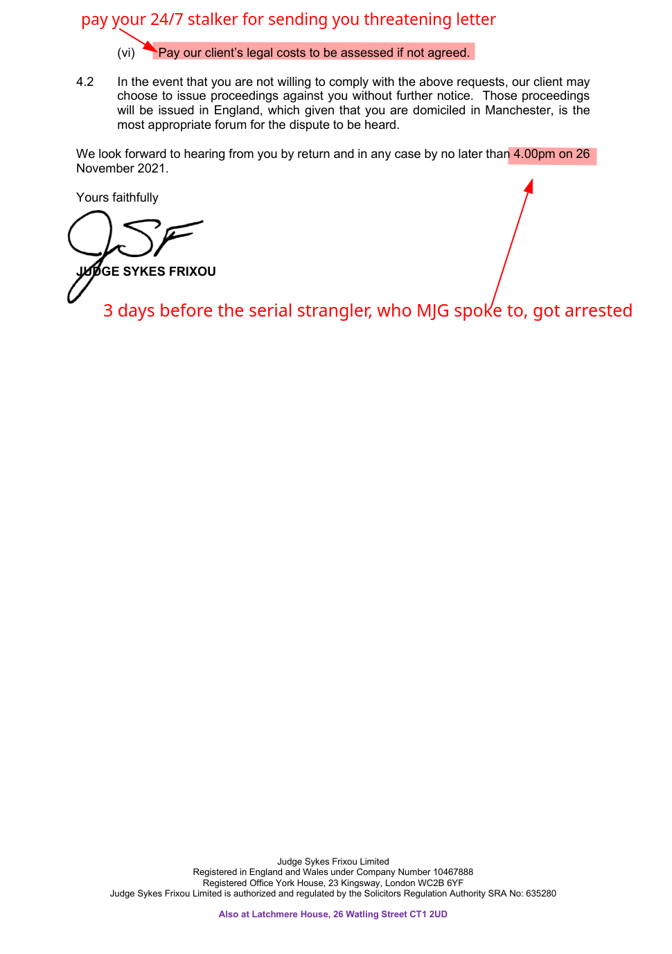 pay your 24-7 stalker for sending you threatening letter; 3 days before the serial strangler, who MJG spoke to, got arrested