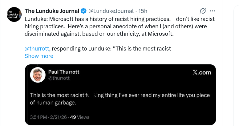 Lunduke: Microsoft has a history of racist hiring practices. I don’t like racist hiring practices. Here’s a personal anecdote of when I (and others) were discriminated against, based on our ethnicity, at Microsoft.