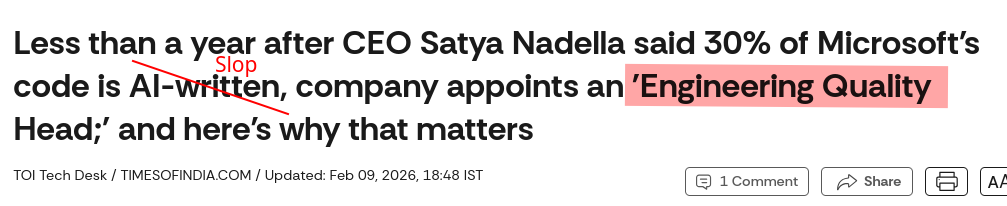 Less than a year after CEO Satya Nadella said 30% of Microsoft's code is Slop-written