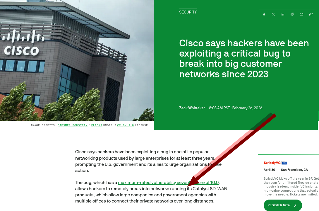 The bug, which has a maximum-rated vulnerability severity score of 10.0, allows hackers to remotely break into networks running its Catalyst SD-WAN products, which allow large companies and government agencies with multiple offices to connect their private networks over long distances.