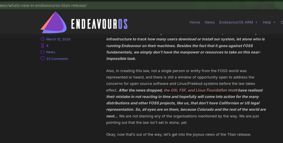 After the news dropped, the OSI, FSF, and Linux Foundation must have realised their mistake in not reacting in time and hopefully will come into action for the many distributions and other FOSS projects, like us, that don’t have Californian or US legal representation. So, all eyes are on them, because Colorado and the rest of the world are next… We are not blaming any of the organisations mentioned by the way. We are just pointing out that the law isn’t set in stone, yet.