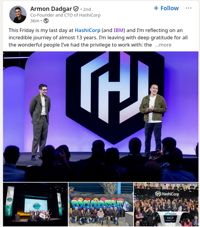 This Friday is my last day at HashiCorp (and IBM) and I’m reflecting on an incredible journey of almost 13 years.