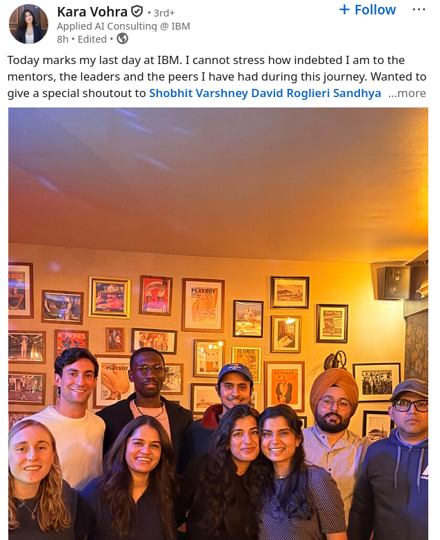 Today marks my last day at IBM. I cannot stress how indebted I am to the mentors, the leaders and the peers I have had during this journey. Wanted to give a special shoutout to Shobhit Varshney David Roglieri Sandhya