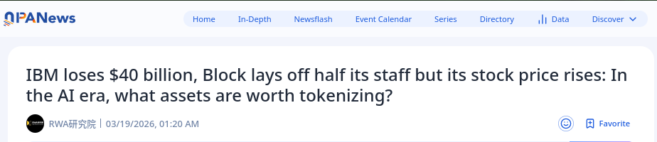IBM loses $40 billion, Block lays off half its staff but its stock price rises: In the AI era, what assets are worth tokenizing?