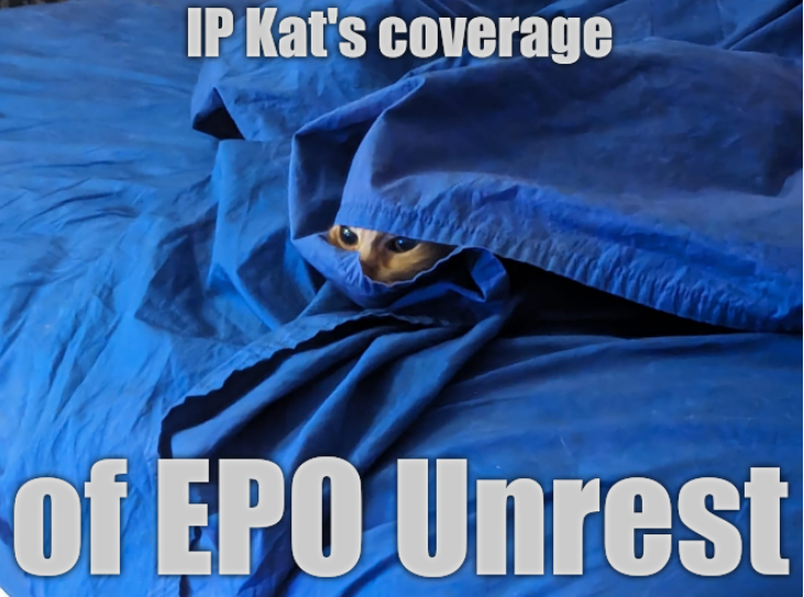 IP Kat's coverage of EPO Unrest