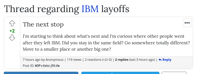 I'm starting to think about what's next and I'm curious where other people went after they left IBM. Did you stay in the same field? Go somewhere totally different? Move to a smaller place or another big one?