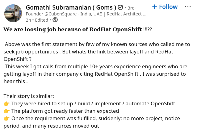 Above was the first statement by few of my known sources who called me to seek job opportunities . But whats the link between layoff and RedHat OpenShift ?
