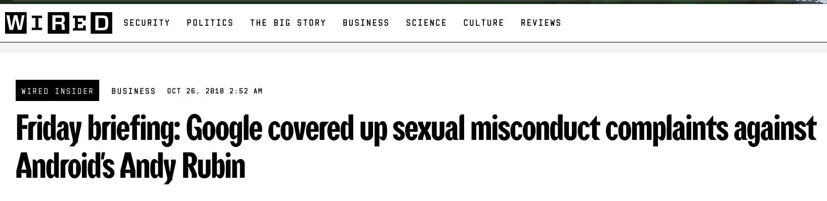 Friday briefing: Google covered up sexual misconduct complaints against Android's Andy Rubin