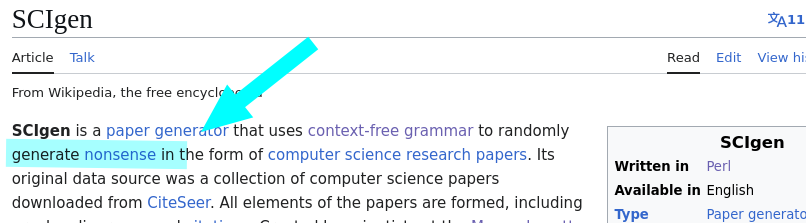 SCIgen is a paper generator that uses context-free grammar to randomly generate nonsense in the form of computer science research papers. Its original data source was a collection of computer science papers downloaded from CiteSeer.