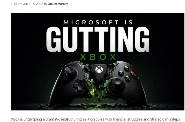 Xbox is undergoing a dramatic restructuring as it grapples with financial struggles and strategic missteps