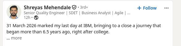 31 March 2026 marked my last day at IBM, bringing to a close a journey that began more than 6.5 years ago, right after college.