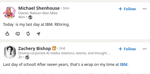 Today is my last day at IBM. REtiring.