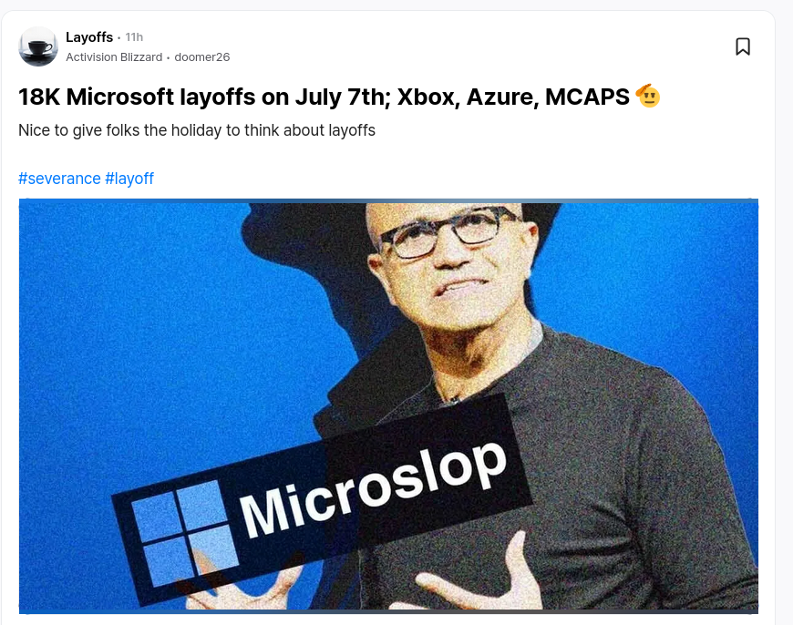 18K Microsoft layoffs on July 7th; Xbox, Azure, MCAPS 🫡