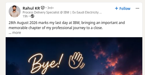 28th August 2026 marks my last day at IBM, bringing an important and memorable chapter of my professional journey to a close.