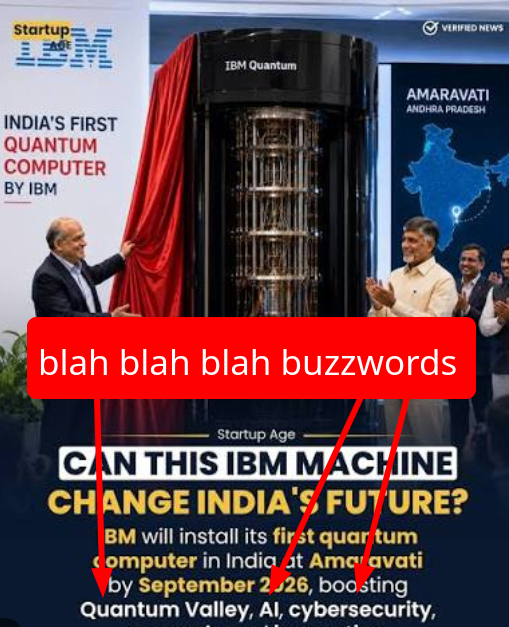 blah blah blah buzzwords: A major milestone for India's deep-tech future. IBM is bringing one of India's first quantum computers