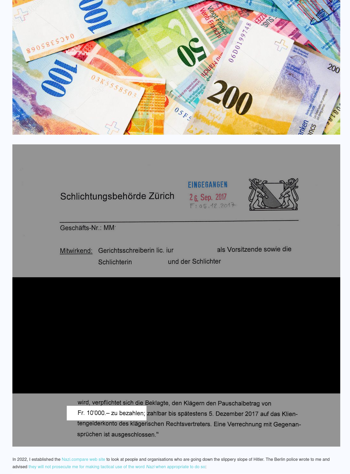 The Zurich case was resolved with a cash settlement of CHF 10,000, equivalent to EUR 10,500 or USD 10,000 for our black cats