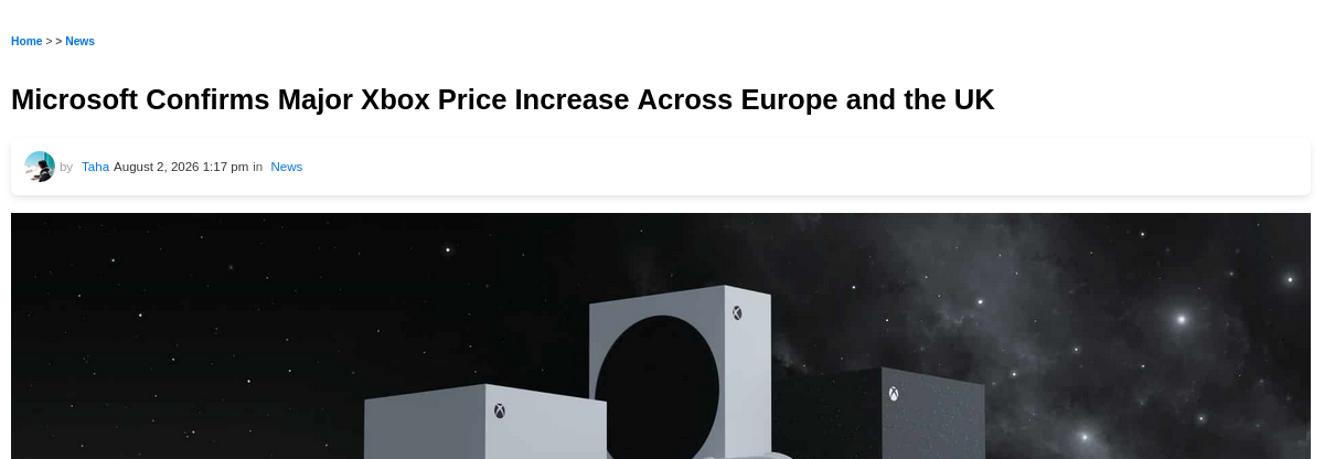Microsoft Confirms Major Xbox Price Increase Across Europe and the UK