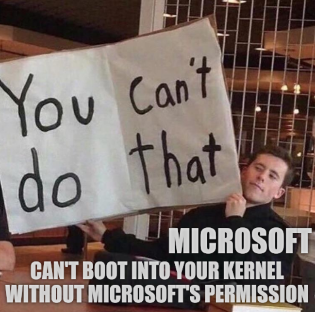 Microsoft: can't boot into your kernel without Microsoft's permission