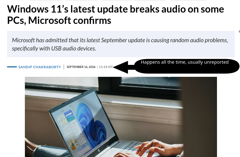 Happens all the time, usually unreported: Windows 11’s latest update breaks audio on some PCs, Microsoft confirms