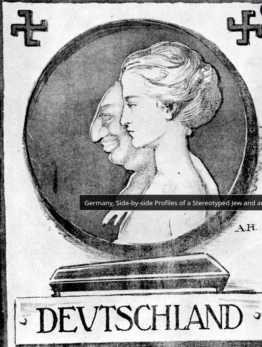 Germany, Side-by-side Profiles of a Stereotyped Jew and an Aryan Woman