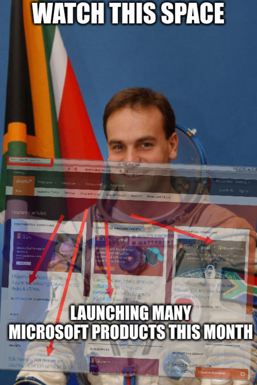 Mark Shuttleworth (MS): Watch this space; Launching many Microsoft products this month