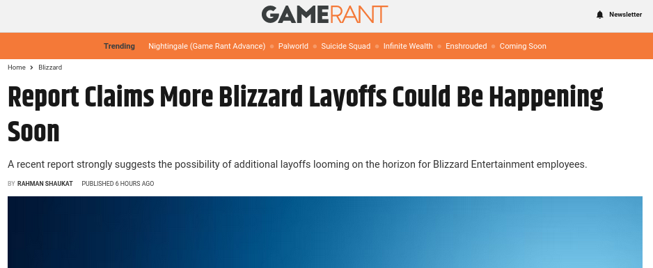 Rahman Shaukat: Report Claims More Blizzard Layoffs Could Be Happening Soon; A recent report strongly suggests the possibility of additional layoffs looming on the horizon for Blizzard Entertainment employees.