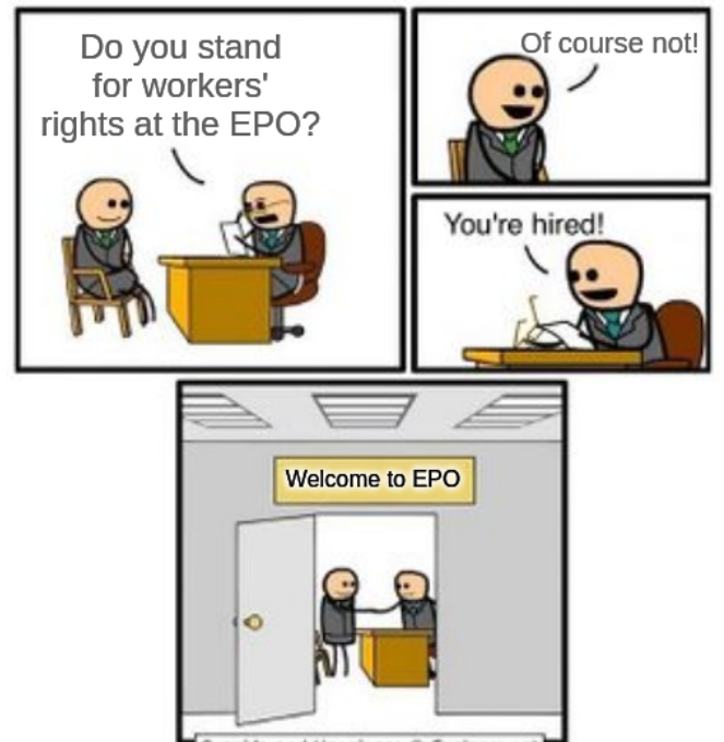Do you stand for workers' rights at the EPO? Of course not! Welcome to EPO