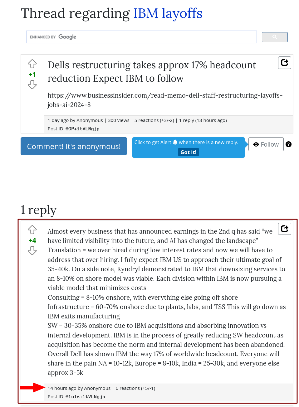 Almost every business that has announced earnings in the 2nd q has said “we have limited visibility into the future, and AI has changed the landscape” Translation = we over hired during low interest rates and now we will have to address that over hiring. I fully expect IBM US to approach their ultimate goal of 35-40k. On a side note, Kyndryl demonstrated to IBM that downsizing services to an 8-10% on shore model was viable. Each division within IBM is now pursuing a viable model that minimizes costs Consulting = 8-10% onshore, with everything else going off shore Infrastructure = 60-70% onshore due to plants, labs, and TSS This will go down as IBM exits manufacturing SW = 30-35% onshore due to IBM acquisitions and absorbing innovation vs internal development. IBM is in the process of greatly reducing SW headcount as acquisition has become the norm and internal development has been abandoned. Overall Dell has shown IBM the way 17% of worldwide headcount. Everyone will share in the pain NA = 10-12k, Europe = 8-10k, India = 25-30k, and everyone else approx 3-5k