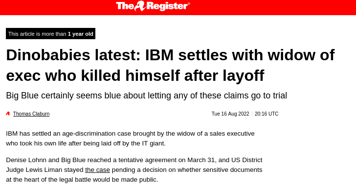 Dinobabies latest: IBM settles with widow of exec who killed himself after layoff