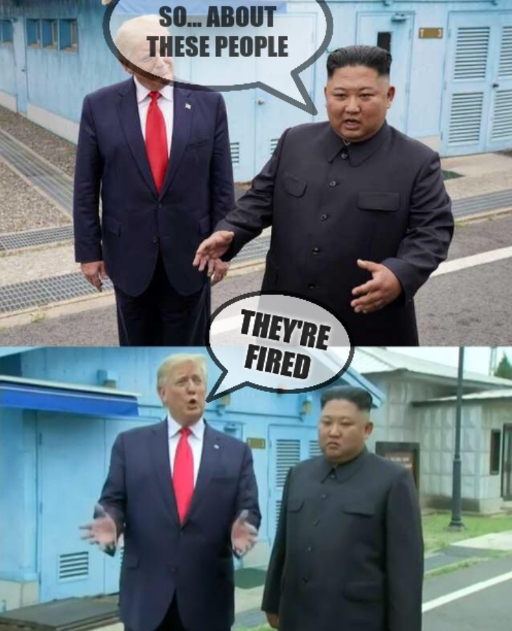 Trump & Kim Jong Un: So... about these people; They're fired