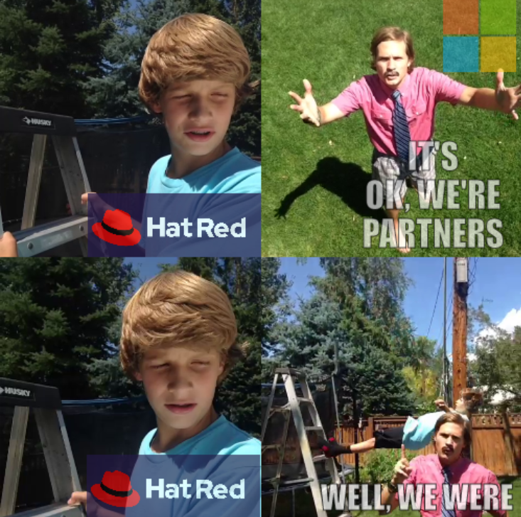 It's OK, we're partners; Well, we were