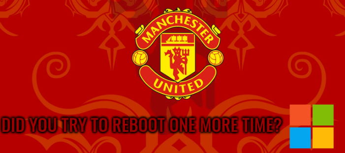 Microsoft + Man United: Did you try to reboot one more time?