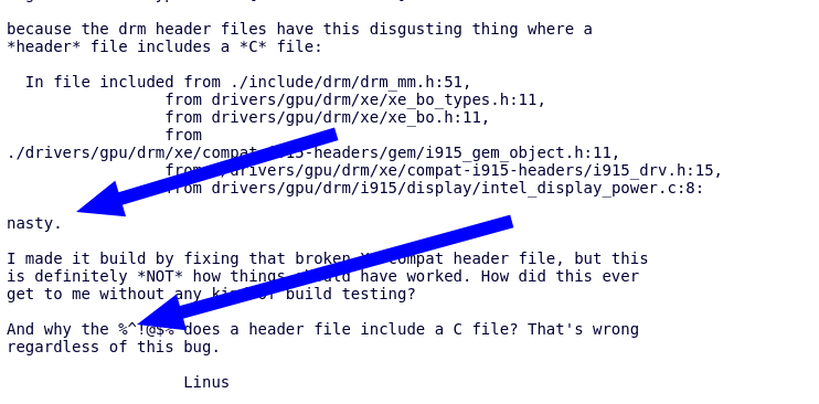 Linus: nasty. I made it build by fixing that broken Xe compat header file, but this is definitely *NOT* how things should have worked. How did this ever get to me without any kind of build testing? And why the %^!@$% does a header file include a C file? That's wrong regardless of this bug.