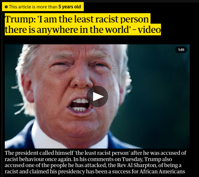 Trump: 'I am the least racist person there is anywhere in the world' – video