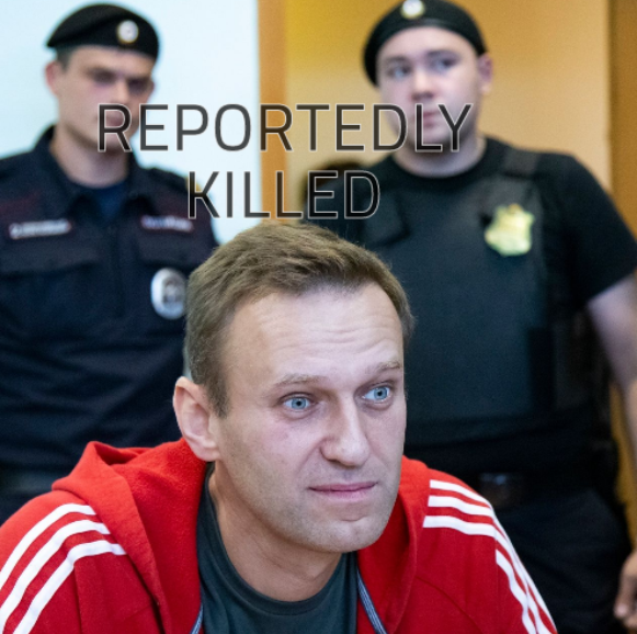 Navalny jailed; Reportedly killed; quoted on shoot the messenger